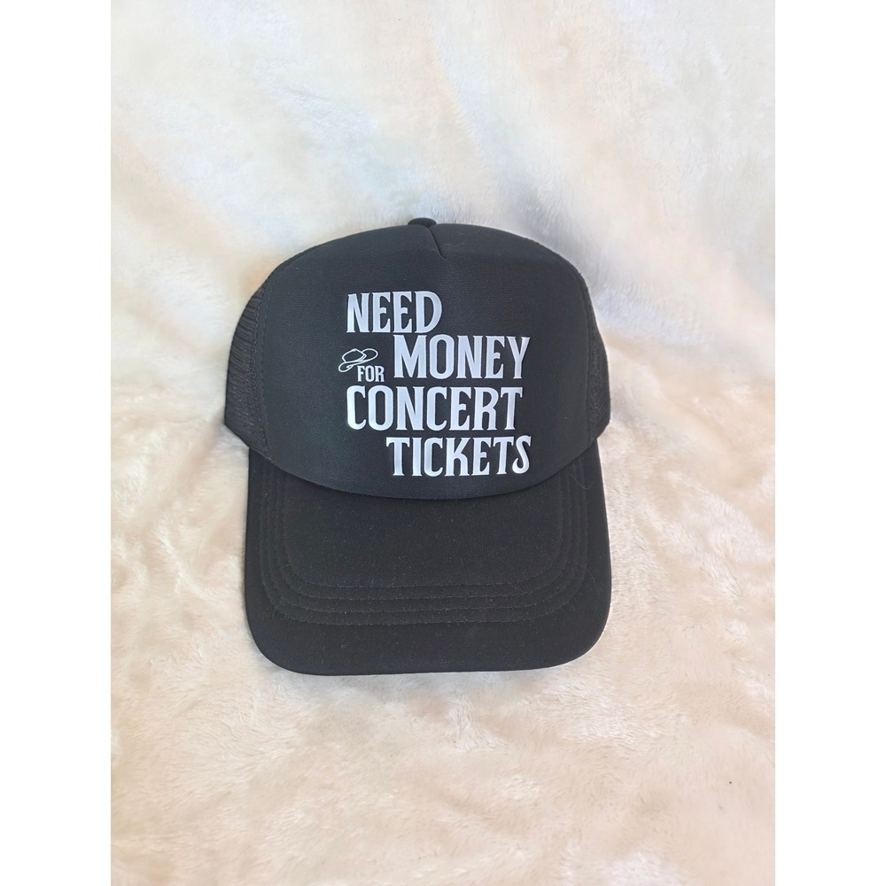 Black Trucker Hat Need Money For Concert Tickets Graphic Mesh Snapback
